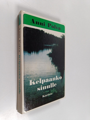 Anni Polva : Kelpaanko sinulle