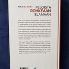 Alajoki, Pirjo: Peloista rohkeaan elämään - pikkukuva 2