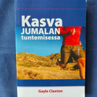 Claxton,Gayle: Kasva Jumalan tuntemisessa - pikkukuva 1