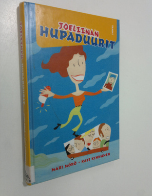 Mari Mörö : Joeliinan hupaduurit
