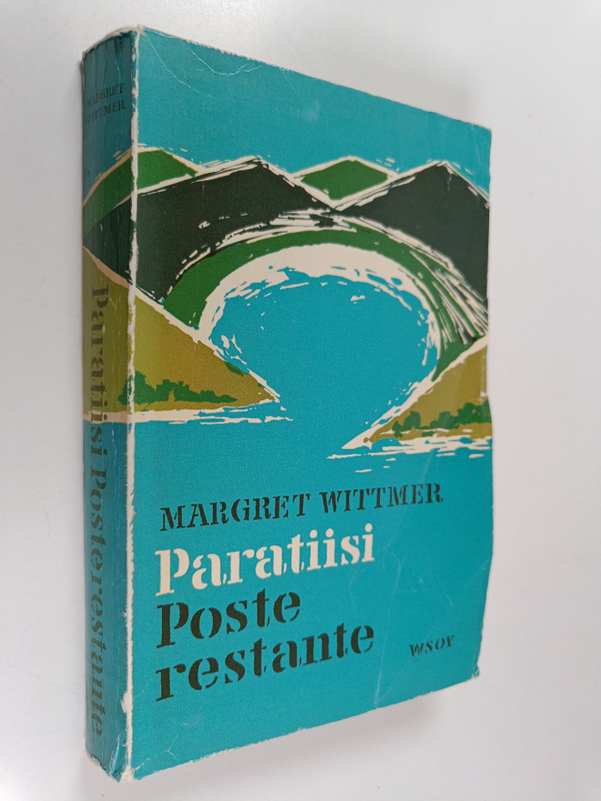Margre Wittmer : Paratiisi Poste restante