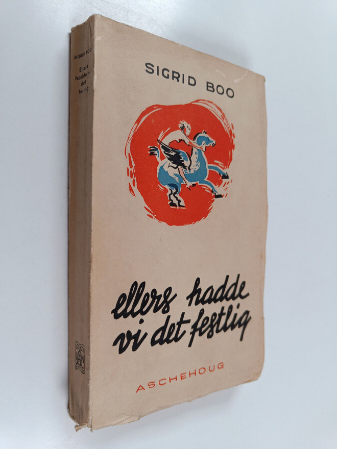 Sigrid Boo : Ellers hadde vi det festlig