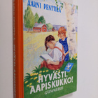 Aarni Penttilä : Hyvästi aapiskukko : näköispainos - pikkukuva 1