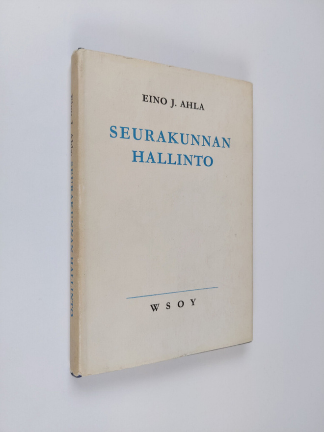Eino J. Ahla : Seurakunnan hallinto