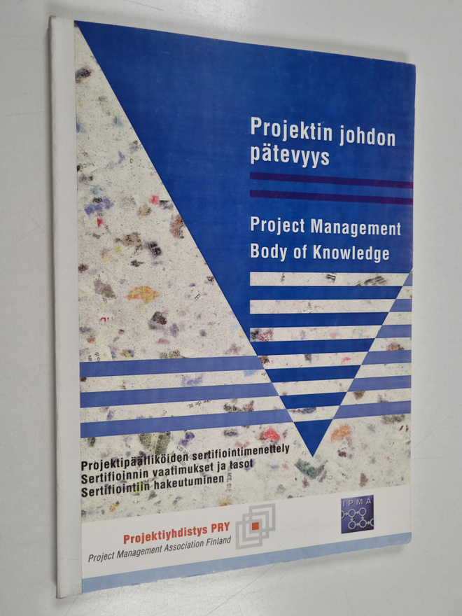Projektin johdon pätevyys = Project management body of kn...