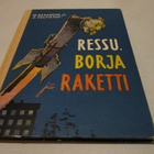 RESSU, BORJA JA RAKETTI - pikkukuva 1