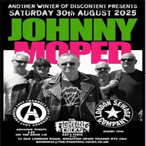 JOHNNY MOPED the fighting cocks kingston london 30.8.25