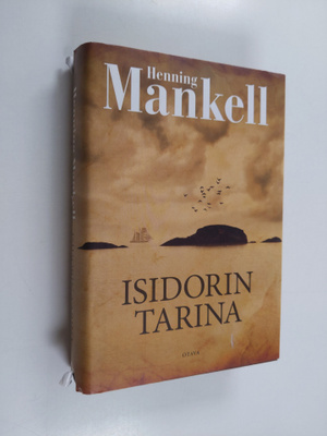 Henning Mankell : Isidorin tarina