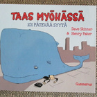 TAAS MYÖHÄSSÄ - 101 PÄTEVÄÄ SYYTÄ Skinner & Paker - pikkukuva 1