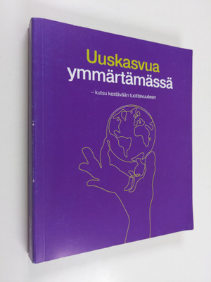 Riitta (toim.) Grönroos : Uuskasvua ymmärtämässä