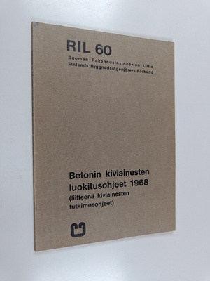 Betonin kiviainesten luokitusohjeet 1968 : (Liitteenä kiv...