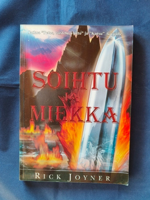 Rick Joyner: Soihtu ja miekka