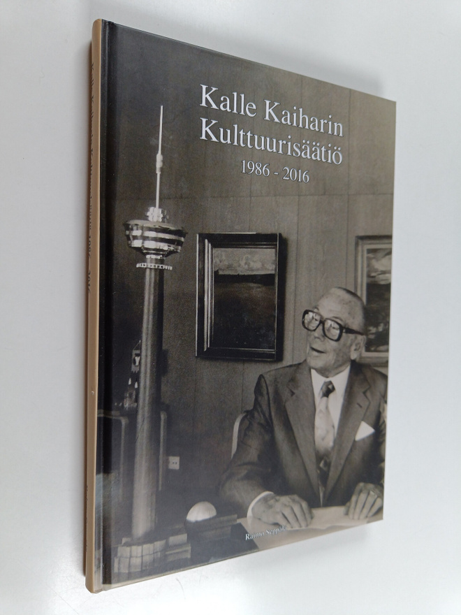 Raimo Seppälä : Kalle Kaiharin Kulttuurisäätiö 1986-2016 ...