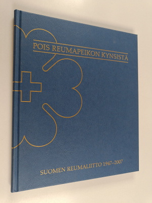 Aleksi Ahtola : Pois reumapeikon kynsistä : Suomen reumal...