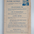 Frank Mangs : Poliisilyhty ja taivaanvalo - pikkukuva 2