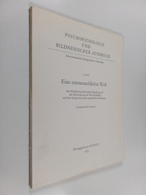 Margaret Howard ym. : Eine entmenschlichte Welt : Der Ein...