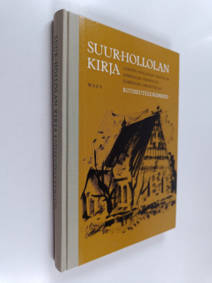 Suur-Hollolan kirja : Lahden, Hollolan, Nastolan, Asikkal...