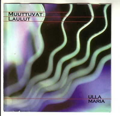 cd, Ulla Maria: Muuttuvat laulut [chanson, schlager, novelty