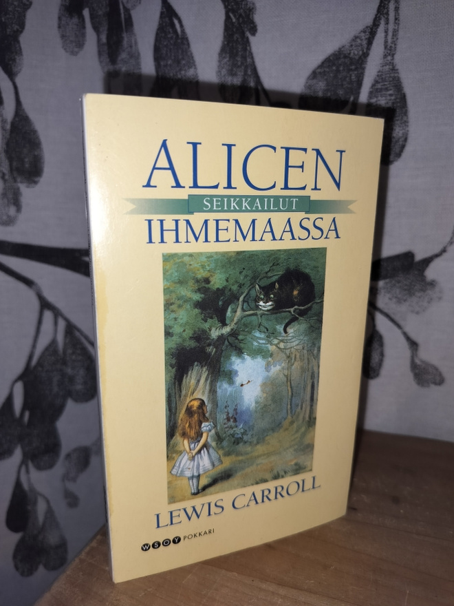 Lewis Carroll - Alicen seikkailut ihmemaassa - 3.p.2010