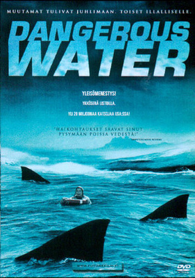DANGEROUS WATER	(2 602)	-FI-	DVD		, hai filmi