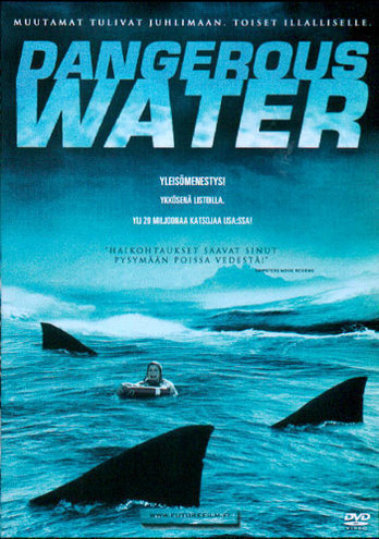 DANGEROUS WATER	(2 602)	-FI-	DVD		, hai filmi