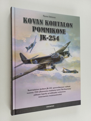 Rauno Suhonen : Kovan kohtalon pommikone JK-254