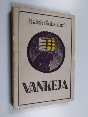 Heikki Välisalmi : Vankeja : kertoelmia ja muistelmia