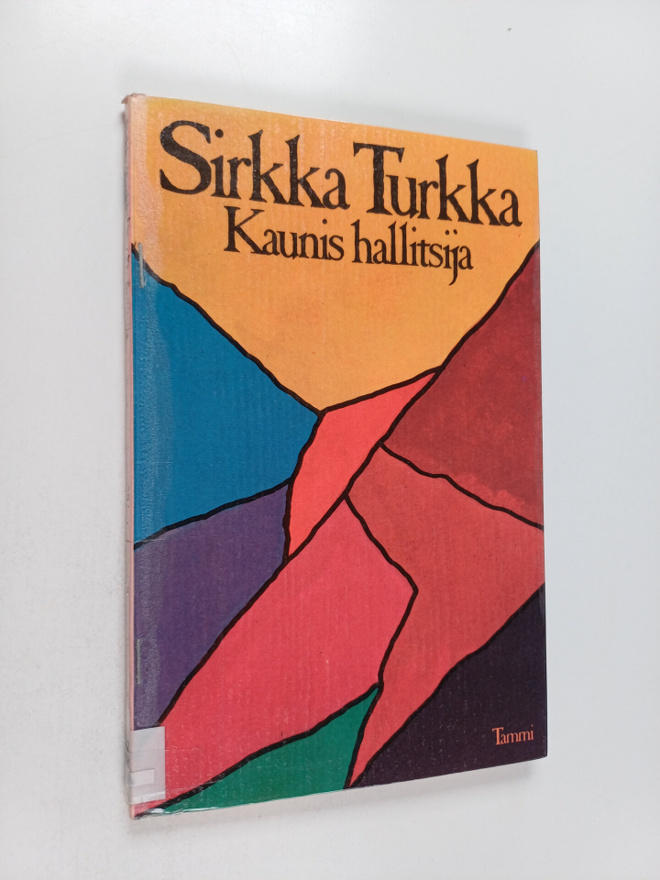 Sirkka Turkka : Kaunis hallitsija : runoja