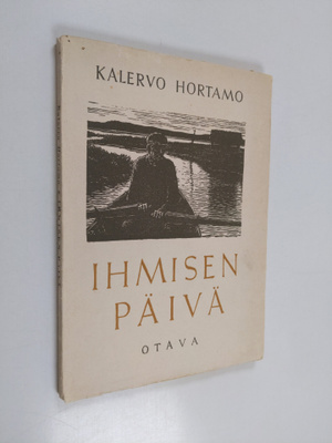 Kalervo Hortamo : Ihmisen päivä : runoja