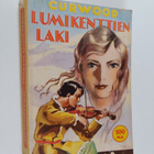 James Oliver Curwood : Lumikenttien laki - pikkukuva 1