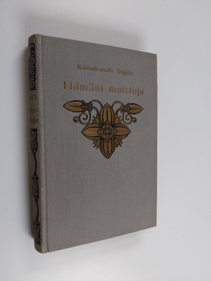 Rabindranath Tagore : Elämäni muistoja
