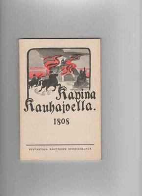 Blomstedt,Oskar: Kapina Kauhajoella v. 1808,nid.,2p,loistokp