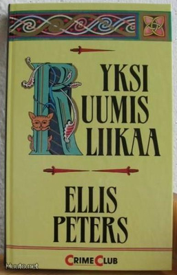 Ellis Peters: Yksi ruumis liikaa, Otava-89. 240 s. Sid.