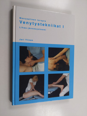 Jari Ylinen : Venytystekniikat 1, Manuaalinen terapia : l...