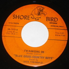 7" BLUE GRASS BOYS - I'm Hanging On - 1966 single country EX - pikkukuva 2