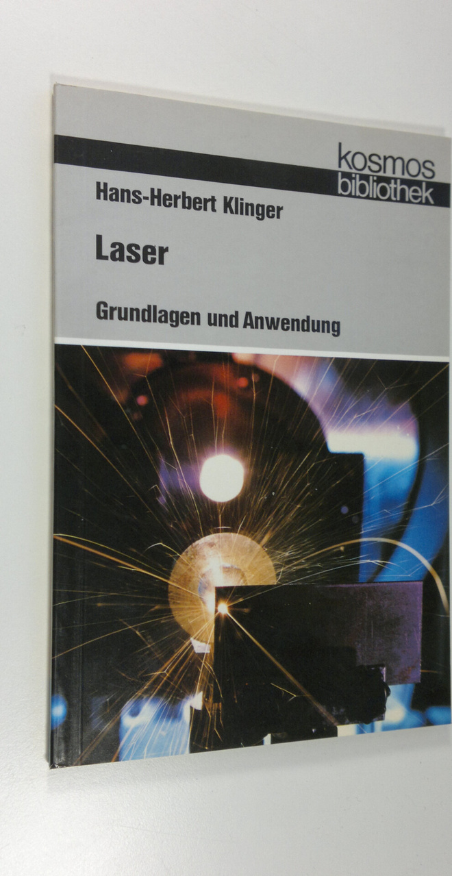Hans-Herbert Klinger : Laser : Grundlagen und Anwendung