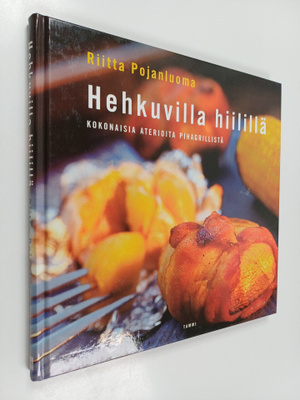 Riitta Pojanluoma : Hehkuvilla hiilillä : kokonaisia ater...