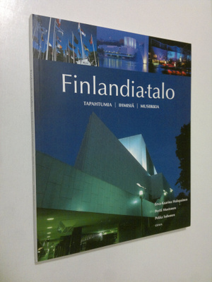 Eeva-Kaarina Holopainen : Finlandia-talo : tapahtumia, ih...