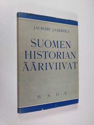 Jalmari Jaakkola : Suomen historian ääriviivat