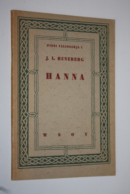Johan Ludvig Runeberg : Hanna : kolme laulua