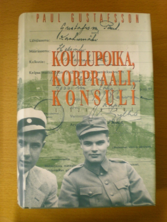 Paul Gustafsson: Koulupoika, korpraali, konsuli