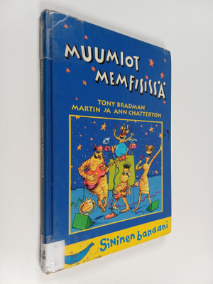 Tony Bradman : Muumiot Memfisissä