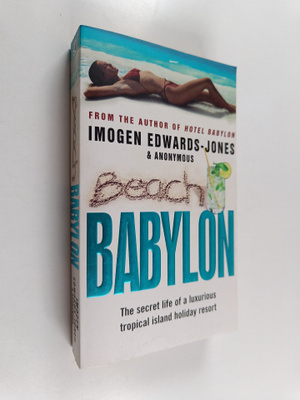 Imogen Edwards-Jones : Beach Babylon