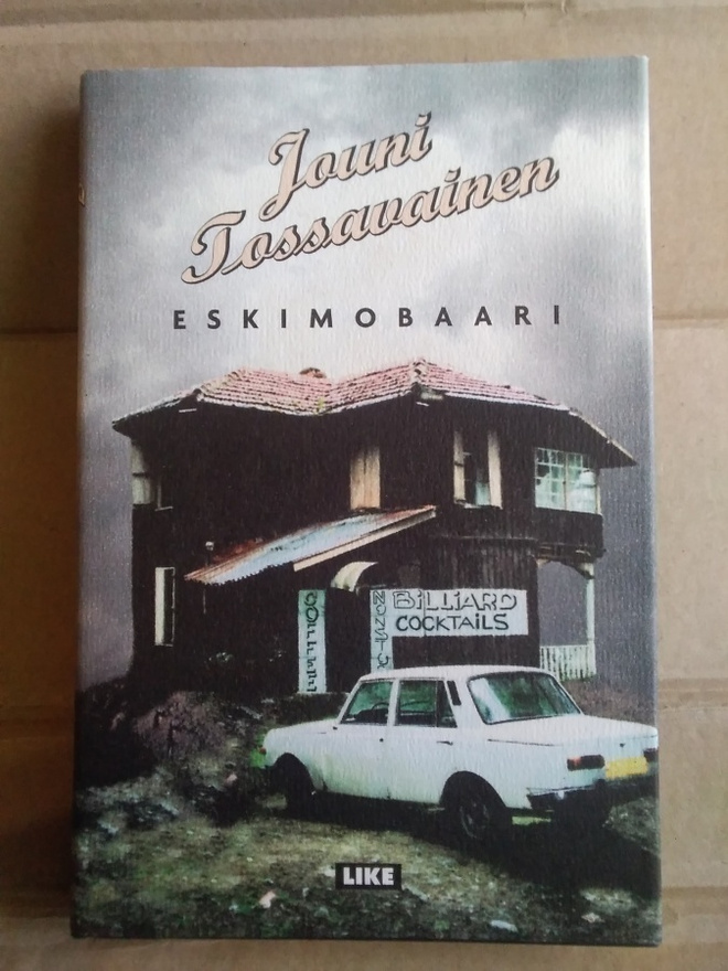 Jouni Tossavainen: Eskimobaari