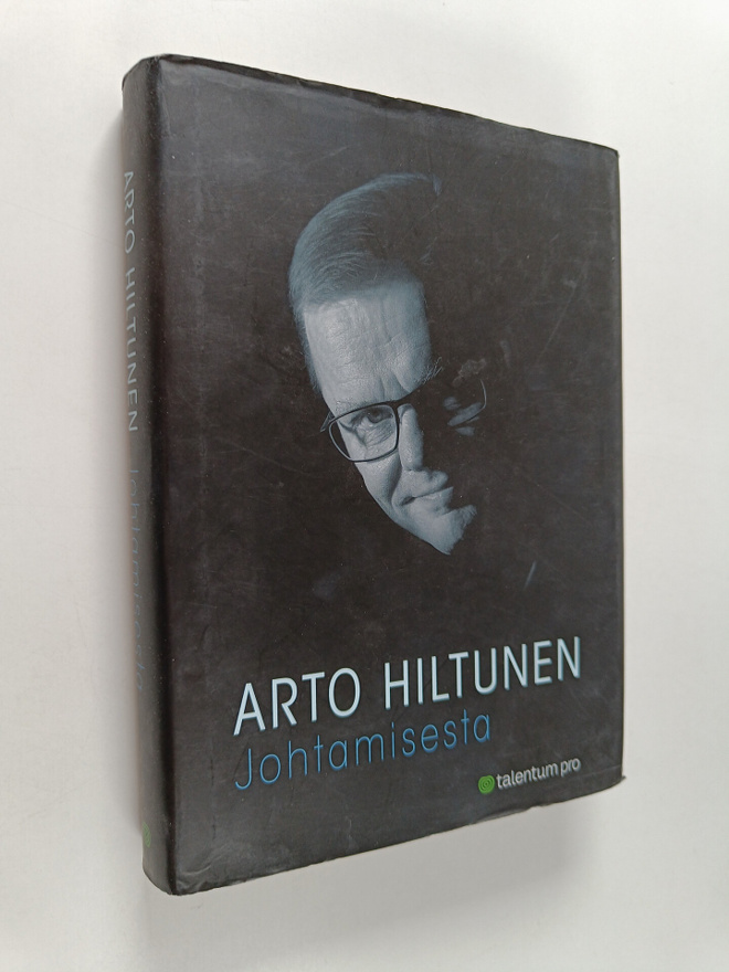 Arto Hiltunen : Johtamisesta