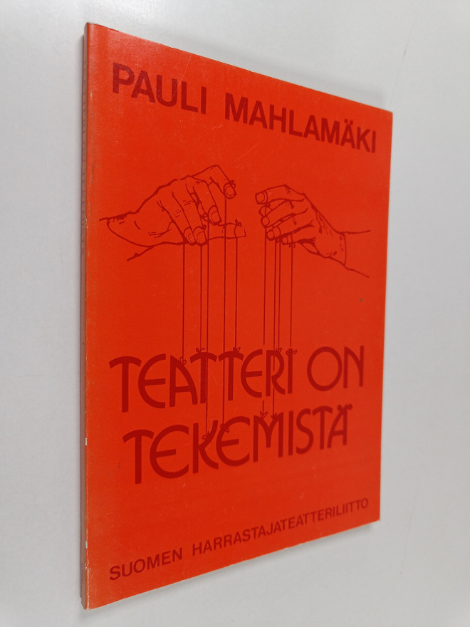 Pauli Mahlamäki : Teatteri on tekemistä