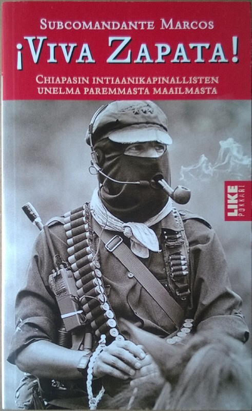 Subcomandante Marcos: Viva Zapata! (Like pokkari)