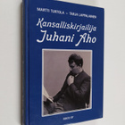 Martti Turtola : Kansalliskirjailija Juhani Aho - pikkukuva 1