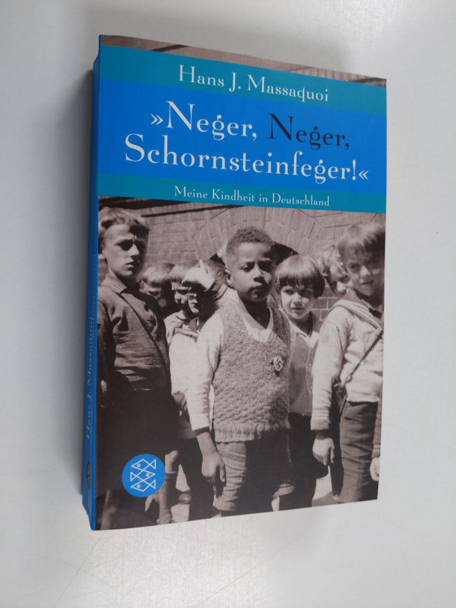 Hans J. Massaquoi : "Neger, Neger, Schornsteinfeger!" - m...