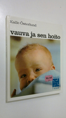 Kalle Österlund : Vauva ja sen hoito